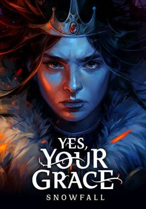 Yes, Your Grace 2 Snowfall