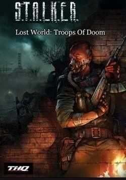 S.T.A.L.K.E.R.: Shadow of Chernobyl - Lost World Troops of Doom