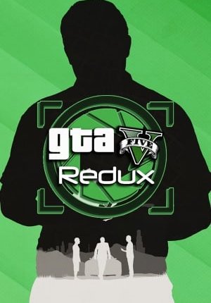 Grand Theft Auto V - Redux