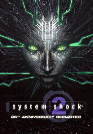 System Shock 2: 25th Anniversary Remaster