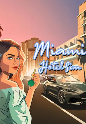 Miami Hotel Simulator
