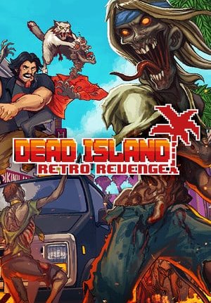 Dead Island Retro Revenge