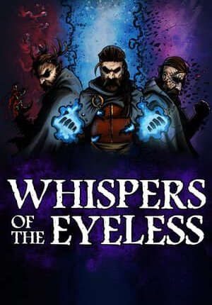 Whispers of the Eyeless